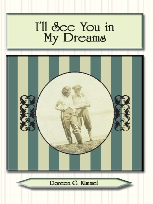 Title details for I'll See You in My Dreams by Doreen Kimmel - Available